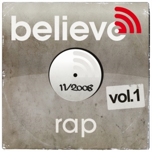 Believe Digital Sessions (Rap Vol. 1) (2008)