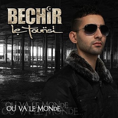 Bechirletounsi - Ou Va Le Monde (2009)
