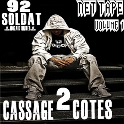 92 Soldat - Cassage 2 Cotes Net Tape Vol. 1 (2010)