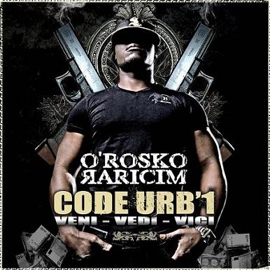 O'rosko Raricim - Code Urb'1 (Veni Vidi Vici) (2008)