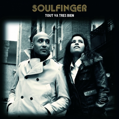 Soulfinger - Tout Va Tres Bien (2009)