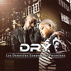 Dry - Les Derniers Seront Les Premiers (2009)