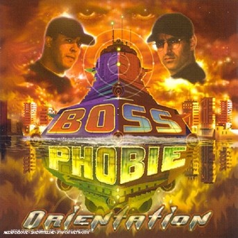 Boss Phobie - Orientation (1999)