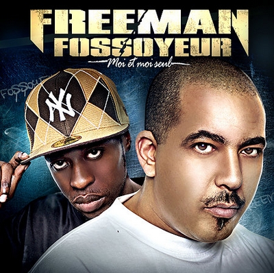 Freeman & Fossoyeur - Moi Et Moi Seul (2010)