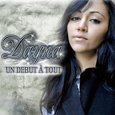Dayna - Un Debut A Tout (2010)
