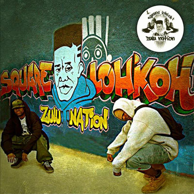 Square Lohkoh - Zulu Nation (2009)