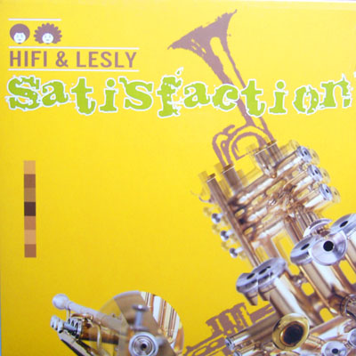 Hi Fi & Lesly - Satisfaction (2000)