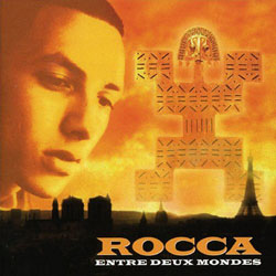 Rocca - Entre Deux Mondes (1999)