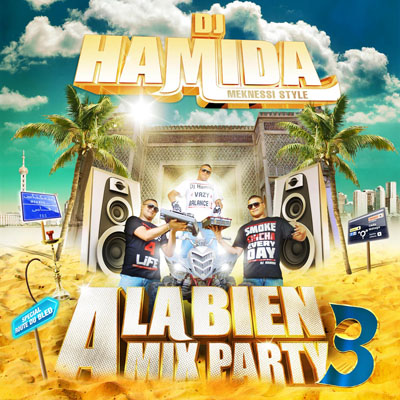 DJ Hamida - A La Bien Mix Party 3 (Special Route Du Bled) (2009)