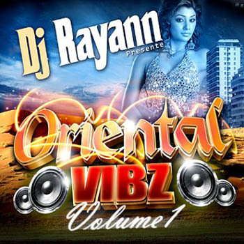 DJ Rayan - Oriental VIBZ Vol. 1 (2009)