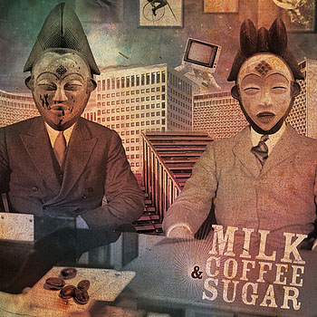 Milk Coffee & Sugar - Milk Coffee & Sugar (Retail) (2010)