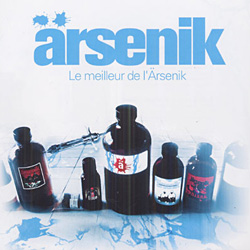 Arsenik - Le Meilleur De L'arsenik (2007)