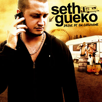 Seth Gueko - Drive By En Caravane (2008)