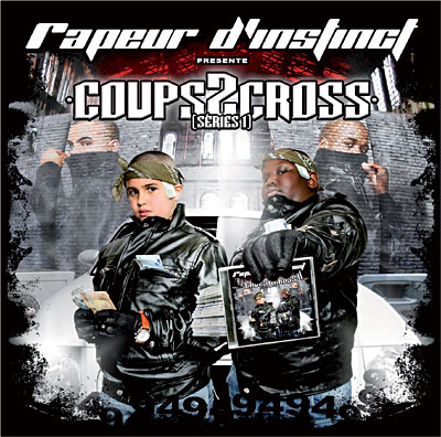 Rapeur D'instinct - Coups2Cross (Series 1) (2010)