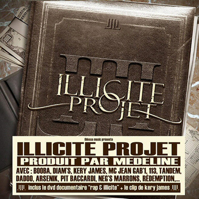 Illicite Projet (2005)