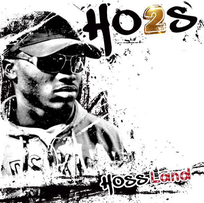H.O.2.S. - Hossland (2010)