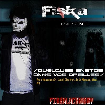 Fiska - Quelques Bastos Dans Vos Oreilles (2010)