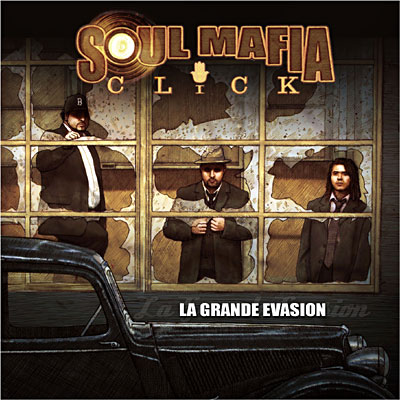 Soul Mafia Click - La Grande Evasion (2010)