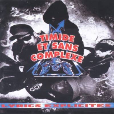 Timide Et Sans Complexe - Lyrics Explicites (1998)