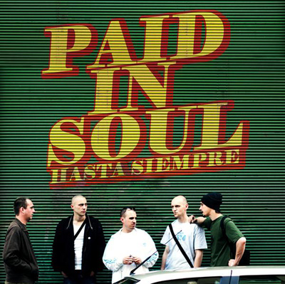 Hasta Siempre - Paid In Soul (2008)