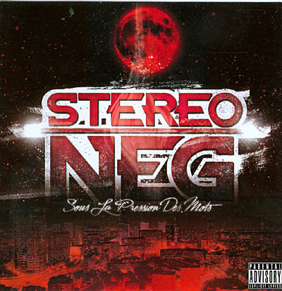 Stereo Neg - Sous La Pression Des Mots (2010) 