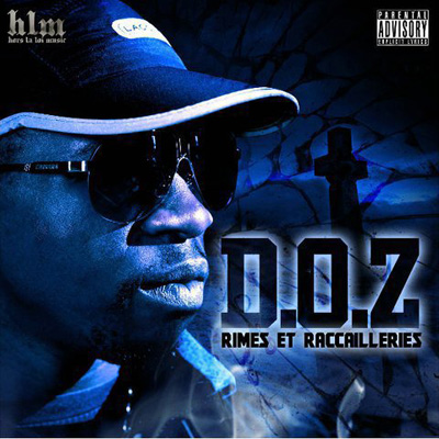 D.O.Z. - Rimes Et Raccailleries (2010)