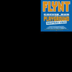 Flynt - Comme Sur Un Playground (2005)