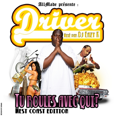 Driver - Tu Roules Avec Qui (West Coast Edition) (2011)
