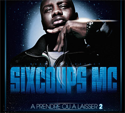 Six Coups MC - A Prendre Ou A Laisser Vol. 2 (2011) 