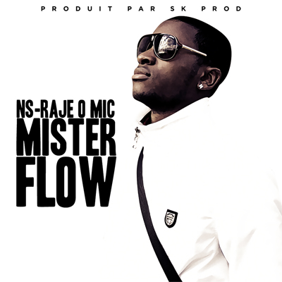 NS - Raje O Mic - Mister Flow (2010) 