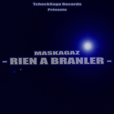 Maskagaz - Rien A Branler (2008)