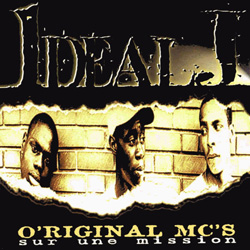 Ideal J - O'riginal MC's Sur Une Mission (1996)