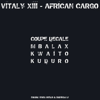 Vitaly XIII - African Cargo (2011)