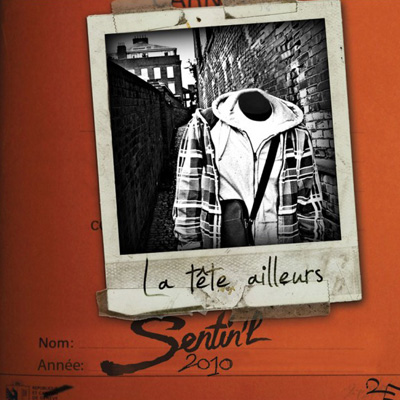 Sentin'l - La Tete Ailleurs (2010) 