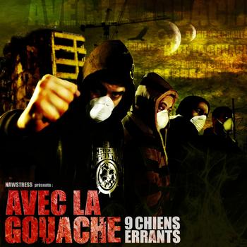 9 Chiens Errants - Avec La Gouache (2009) 
