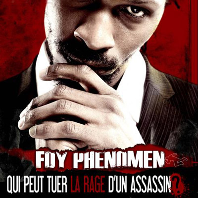 Fdy Phenomen - Qui Peut Tuer La Rage D'un Assassin (2011)