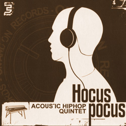 Hocus Pocus - Hip-Hop Acoustic Quintet (2002)