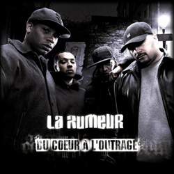 La Rumeur - Du Coeur A L'outrage (2007)