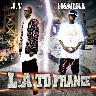 Fossoyeur & J.V. - L.A. To France (2011) 