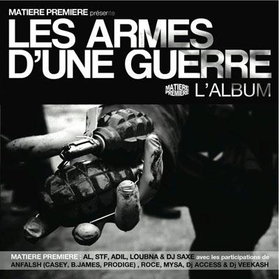 Matiere Premiere - Les Armes D'une Guerre (2011) 