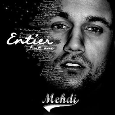 Mehdi - Entier Part One (2011)
