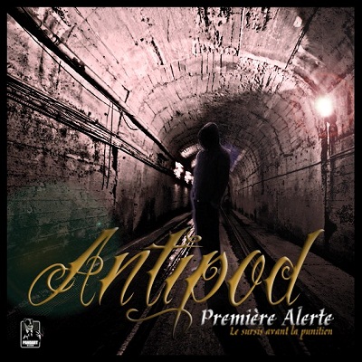 Antipod - Premiere Alerte (Le Sursis Avant La Punition) (2011)