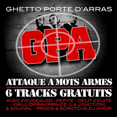 GPA (Ghetto Porte Darras) - Attaque A Mots Armes (2011)