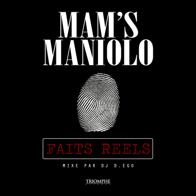 Mam's Maniolo - Faits Reels (2011)