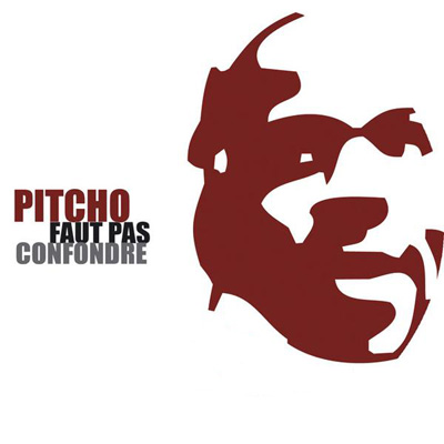 Pitcho - Faut Pas Confondre (2005)