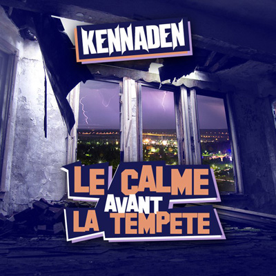 Kennaden - Le Calme Avant La Tempete (2011)