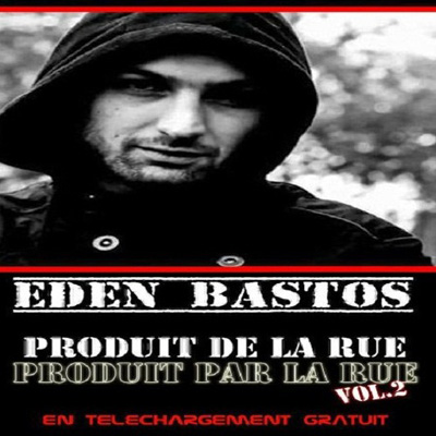 Eden Bastos - Produit De La Rue Produit Par La Rue Vol. 2 (2011)