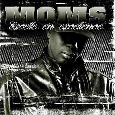 Moms - Excelle En Excellence (2007)