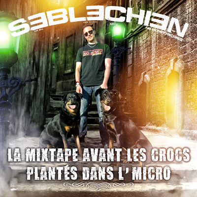Seb Le Chien - Avant Les Crocs Mixtape (2011)