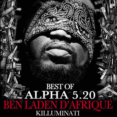Alpha 5.20 - Ben Laden D'afrique (Best Of) (2011)